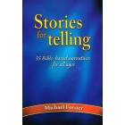Stories For Telling by Michael Forster